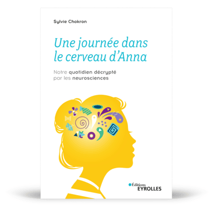 Une journée dans le cerveau d'Anna