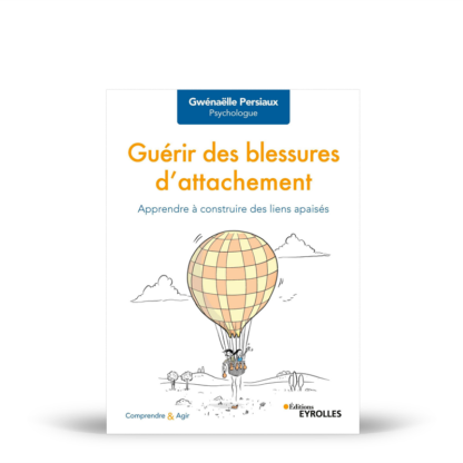 Guérir des blessures d'attachement