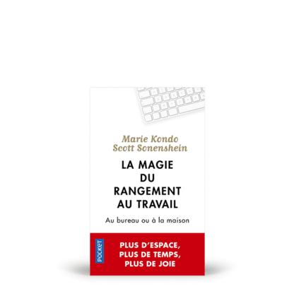 La magie du rangement au travail