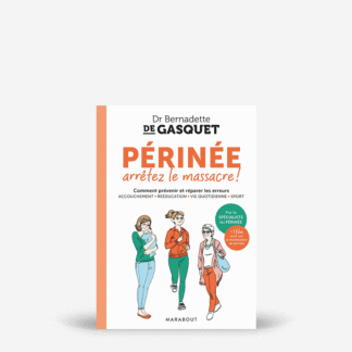 Périnée arrêtez le massacre
