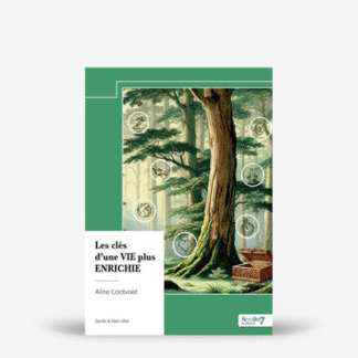 Les clés d'une vie plus enrichie