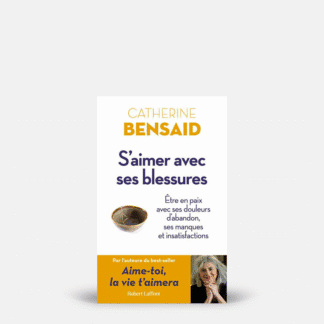 S'aimer avec ses blessures