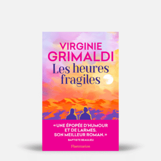Les heures fragiles
