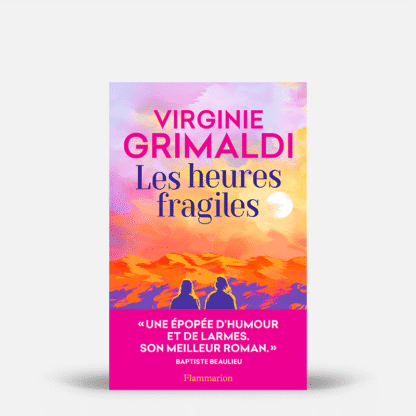 Les heures fragiles