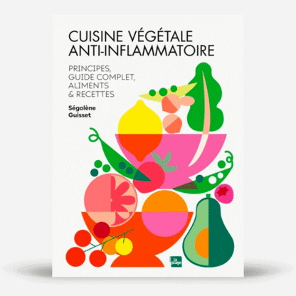 Cuisine végétale anti-inflammatoire