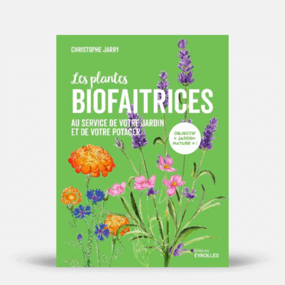 Les plantes biofaitrices