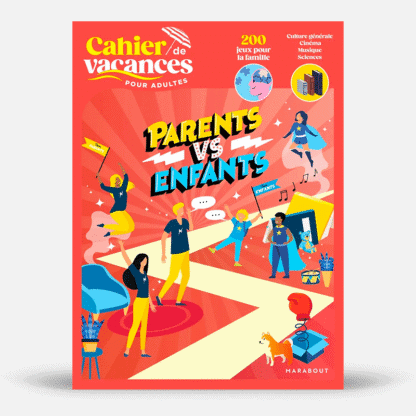 Cahier de vacances - Parents vs Enfants