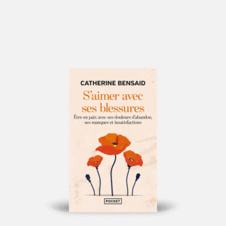 S'aimer avec ses blessures