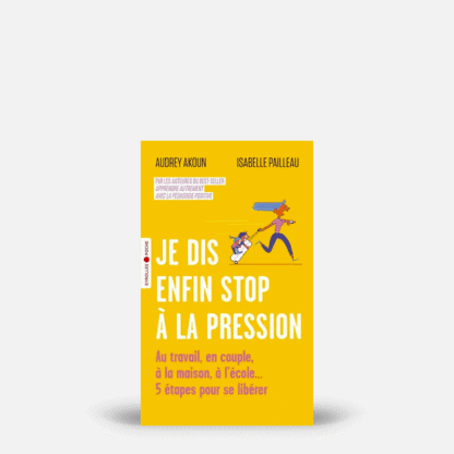 Je dis enfin stop à la pression