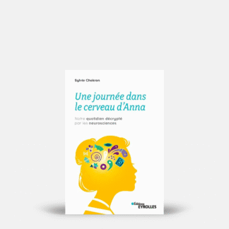 Une journée dans le cerveau d'Anna