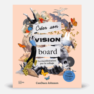 Créer son vision board