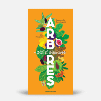 Arbres d'ici et d'ailleurs