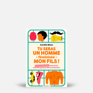 Tu seras un homme féministe mon fils