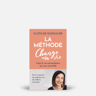 La Méthode CHANGE MA VIE / Pocket