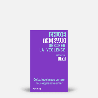 Désirer la violence