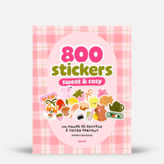 800 stickers sweet and cosy - Un monde de douceur à coller partout