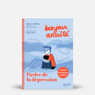 Bonjour Anxiété - Parler de la dépression