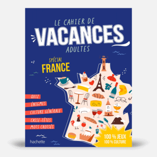 Le Cahier de Vacances Adulte Spécial France