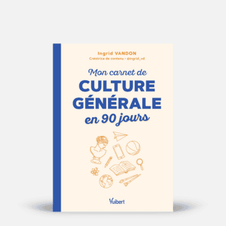 Mon carnet de culture générale en 90 jours