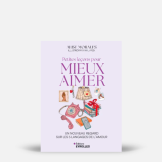 Petites leçons pour mieux aimer
