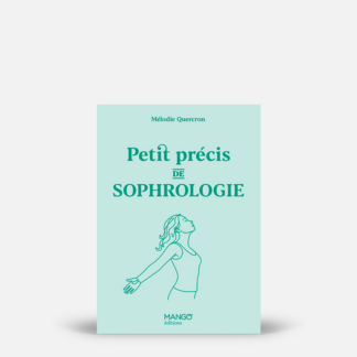 Petit précis de sophrologie