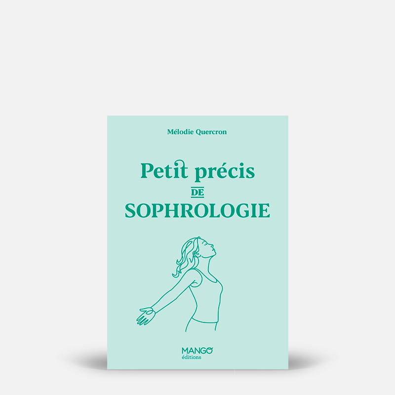 Petit précis de sophrologie